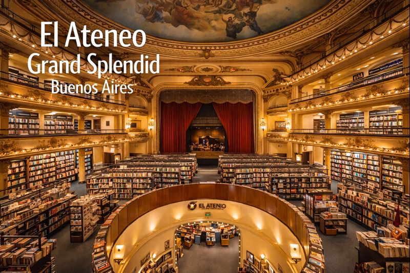 El Ateneo Grand Splendid: How to Visit Buenos Aires’ Iconic Theater ...