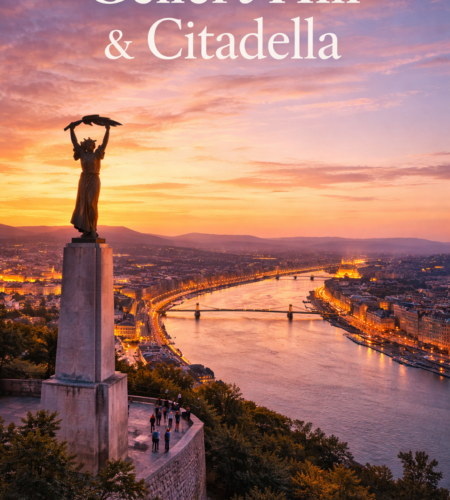 Gellért Hill & Citadella (Liberty Statue): Best Viewpoints, How to Get There, and What’s Open in 2026