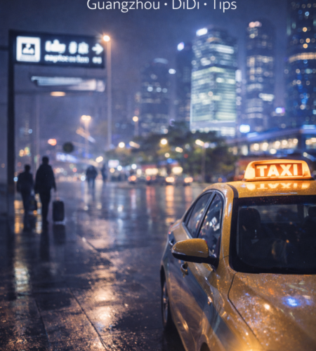 Taxi & Ride Options in Guangzhou- DiDi, Official Taxis, Airport Pickups, Fares & Safety Tips 🚕📲✈️